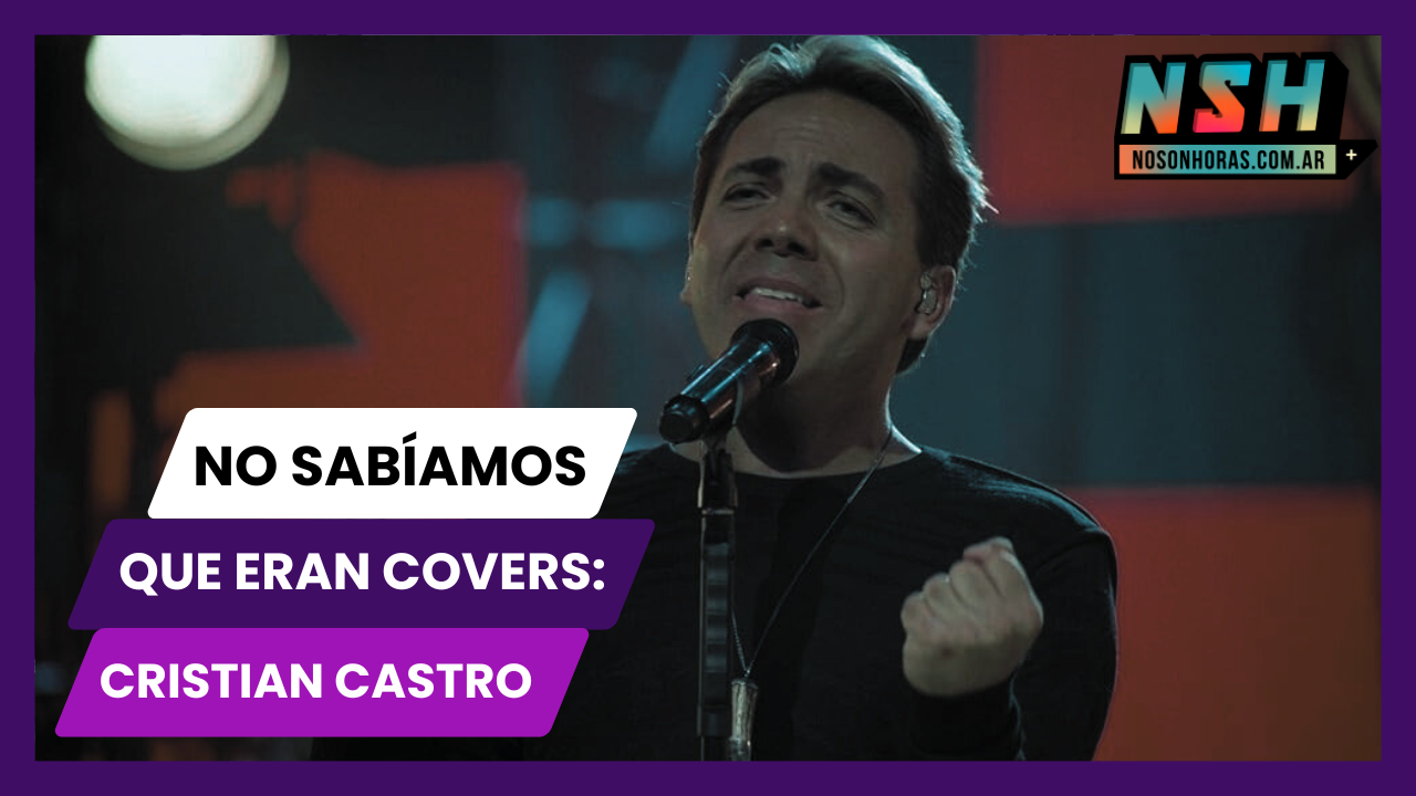 No sabíamos que eran covers: Cristian Castro
