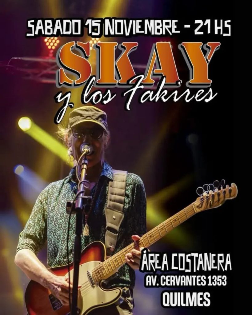 Flyer oficial de Skay y los Fakires en Quilmes 2025