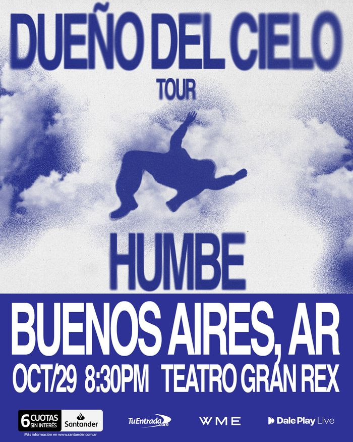 Humbe anuncia show en Buenos Aires en el Teatro Gran Rex con su disco Dueño del Cielo